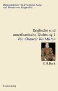 Cover: Englische und amerikanische Dichtung Bd. 1: Englische Dichtung: Von Chaucer bis Milton - C.H.BECK