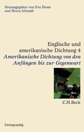 Cover: Englische und amerikanische Dichtung Bd. 4: Amerikanische Dichtung: Von den Anf&auml;ngen bis zur Gegenwart - C.H.BECK