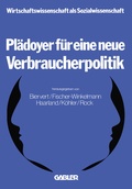 Cover: Pl&auml;doyer f&uuml;r eine neue Verbraucherpolitik - Springer Gabler