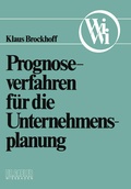 Cover: Prognoseverfahren f&uuml;r die Unternehmensplanung - Springer Gabler