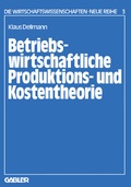 Cover: Betriebswirtschaftliche Produktions- und Kostentheorie - Springer Gabler