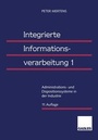 Cover: Integrierte Informationsverarbeitung 1 - Springer Gabler