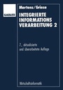 Cover: Integrierte Informationsverarbeitung - Betriebswirtschaftlicher Verlag Gabler