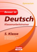 Cover: Besser in Deutsch - Klassenarbeitstrainer Gymnasium 5. Klasse - Cornelsen Scriptor