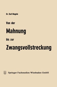 Abbildung von: Von der Mahnung bis zur Zwangsvollstreckung - Springer Gabler