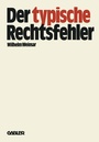 Cover: Der typische Rechtsfehler - Springer Gabler