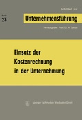 Cover: Einsatz der Kostenrechnung in der Unternehmung - Springer Gabler