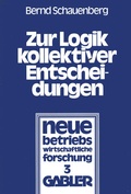 Cover: Zur Logik kollektiver Entscheidungen - Springer Gabler