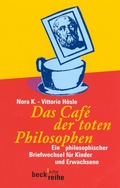 Cover: Das Caf&eacute; der toten Philosophen - C.H.BECK
