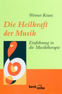 Enlarge image Cover: Die Heilkraft der Musik - C.H.BECK