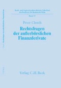 Cover: Rechtsfragen der au&szlig;erb&ouml;rslichen Finanz-Derivate - C.H.BECK