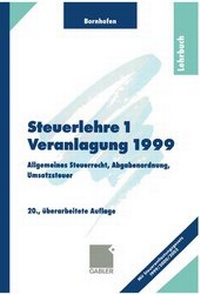 Bild vergrößern Bild: Steuerlehre 1 (Veranlagung 1999) - Springer Gabler
