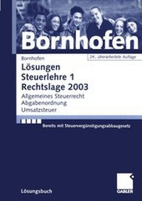 Bild vergrößern Bild: Lösungen Steuerlehre 1 Rechtslage 2003 - Springer Gabler