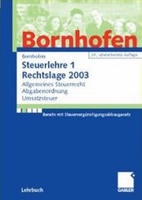 Bild vergrößern Bild: Steuerlehre 1 Rechtslage 2003 - Springer Gabler