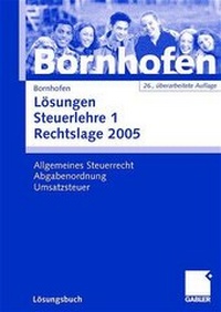 Bild vergrößern Bild: Lösungen Steuerlehre 1 Rechtslage 2005 - Springer Gabler