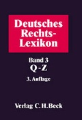 Cover: Deutsches Rechts-Lexikon. In 3 B&auml;nden mit Erg&auml;nzungsband / Deutsches Rechtslexikon  Bd. 3: Q-Z - C.H.BECK
