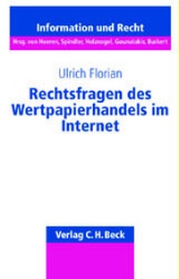Abbildung von: Schriftenreihe Information und Recht / Rechtsfragen des Wertpapierhandels im Internet - C.H.BECK