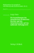 Bild: Die Auswirkungen der europ&auml;ischen technischen Normen und des Sicherheitsrechts auf das nationale Haftungsrecht - C.H.BECK
