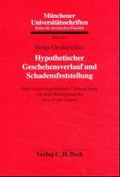 Cover: Hypothetischer Geschehensverlauf und Schadensfeststellung - C.H.BECK