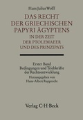 Cover: Das Recht der griechischen Papyri &Auml;gyptens in der Zeit der Ptolem&auml;er und des Prinzipats Bd. 1: Bedingungen und Triebkr&auml;fte der Rechtsentwicklung - C.H.BECK