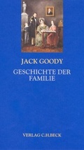 Cover: Geschichte der Familie - C.H.BECK