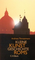 Cover: Kleine Kunstgeschichte Roms - C.H.BECK