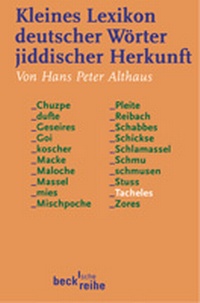 Abbildung von: Kleines Lexikon deutscher Wörter jiddischer Herkunft - C.H.BECK