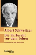 Cover: Die Ehrfurcht vor dem Leben - C.H.BECK