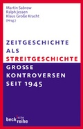 Cover: Zeitgeschichte als Streitgeschichte - C.H.BECK