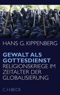 Cover: Gewalt als Gottesdienst - C.H.BECK