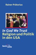 Cover: In God We Trust - C.H.BECK