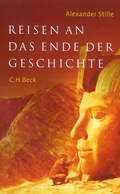 Cover: Reisen an das Ende der Geschichte - C.H.BECK