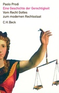 Cover: Eine Geschichte der Gerechtigkeit - C.H.BECK