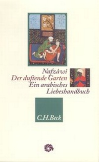 Abbildung von: Der duftende Garten zur Erbauung des Gemüts - C.H.BECK