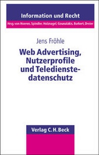 Abbildung von: Web-Advertising, Nutzerprofile und Teledienstedatenschutz - C.H.BECK
