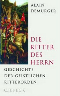 Enlarge image Cover: Die Ritter des Herrn - C.H.BECK