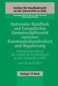 Cover: Nationaler Rundfunk und Europ&auml;isches Gemeinschaftsrecht zwischen Kommunikationsfreiheit und Regulierung - C.H.BECK