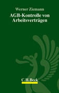 Abbildung von: AGB-Kontrolle von Arbeitsverträgen - C.H.BECK