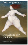 Cover: Die Schule der Nackten - C.H.BECK