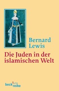 Cover: Die Juden in der islamischen Welt - C.H.BECK