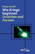 Cover: Wie Kriege beginnen - C.H.BECK