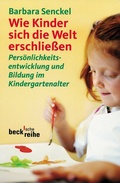 Abbildung von: Beck'sche Reihe / Wie Kinder sich die Welt erschließen - C.H.BECK