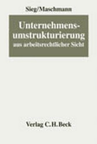 Abbildung von: Unternehmensumstrukturierung aus arbeitsrechtlicher Sicht - C.H.BECK