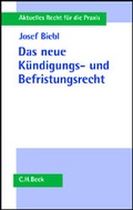 Cover: Das neue K&uuml;ndigungs- und Befristungsrecht - C.H.BECK