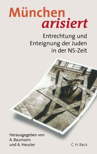 Enlarge image Cover: München arisiert - C.H.BECK