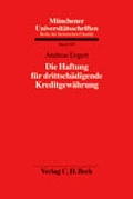 Cover: Die Haftung f&uuml;r drittsch&auml;digende Kreditgew&auml;hrung - C.H.BECK