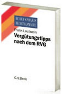 Enlarge image Cover: Vergütungstipps nach dem RVG - C.H.BECK