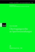Cover: &Uuml;bertragungsrechte an Sportveranstaltungen - C.H.BECK