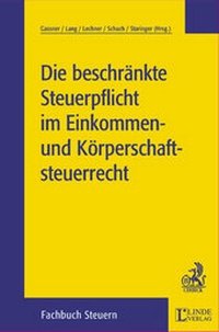 Abbildung von: Die beschränkte Steuerpflicht im Einkommen- und Körperschaftsteuerrecht - C.H.BECK