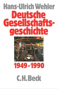 Bild vergrößern Bild: Deutsche Gesellschaftsgeschichte Bd. 5: Bundesrepublik und DDR 1949-1990 - C.H.BECK